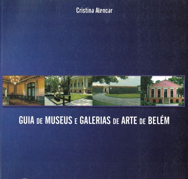 Guia de Museus e Galerias de Arte de Belém